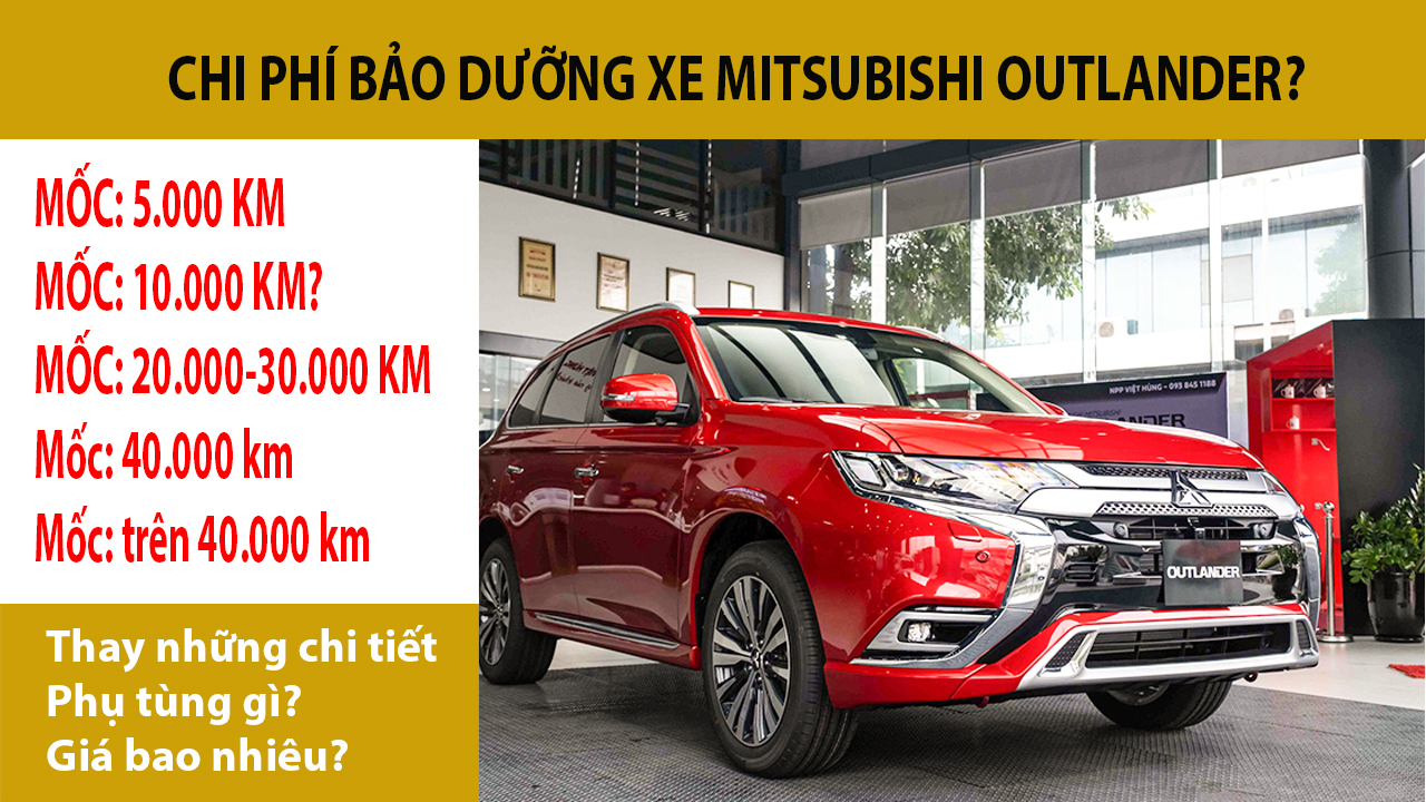 Chi phí bảo dưỡng xe Mitsubishi outlander