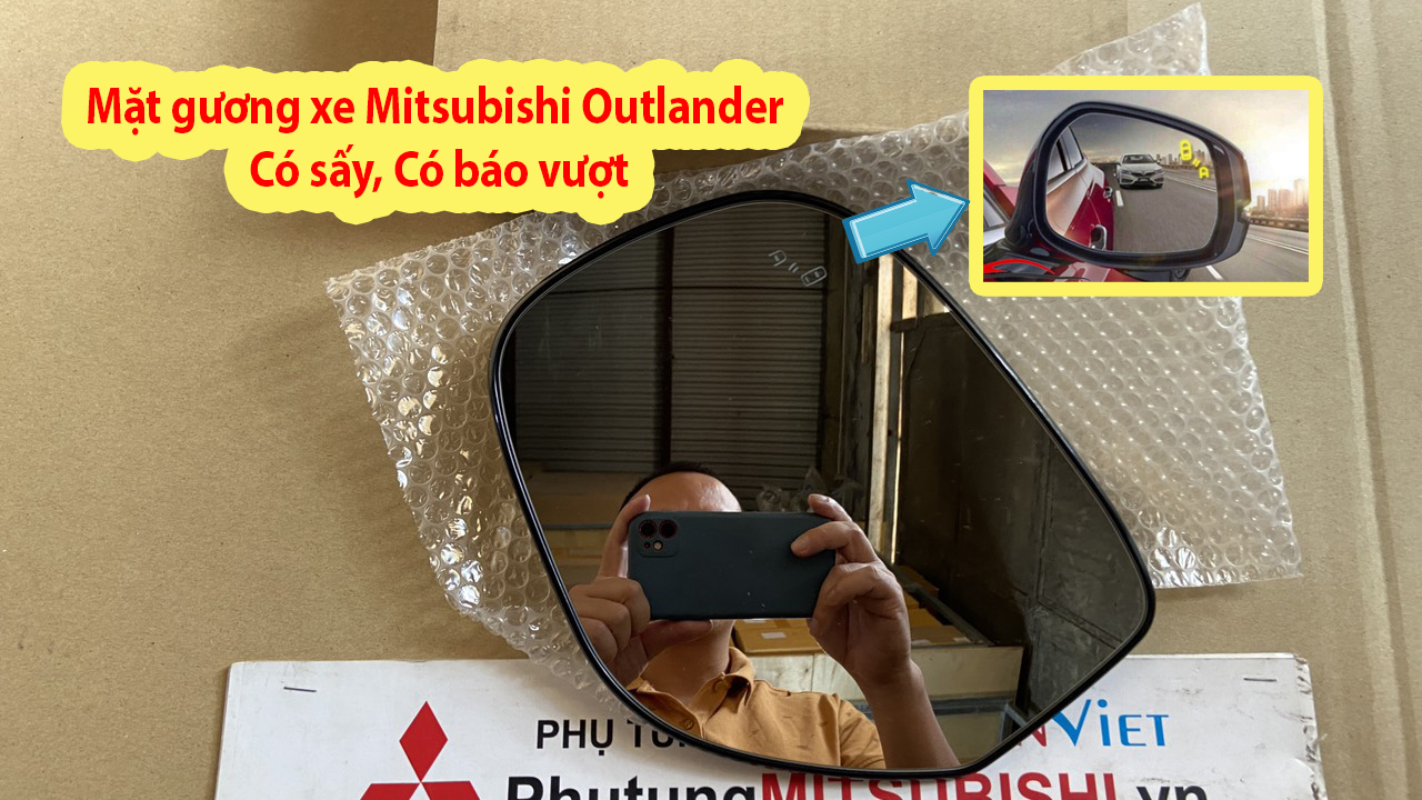 Mặt gương xe mitsubishi Outlander bản có sấy có báo vượt