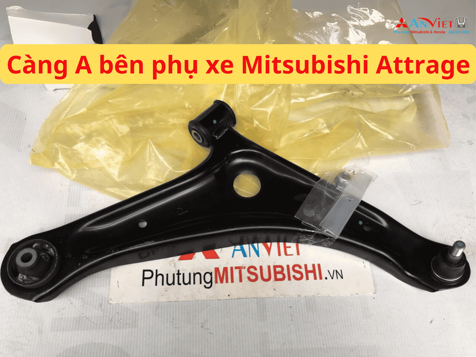 Càng A bên phụ xe Mitsubishi Attrage