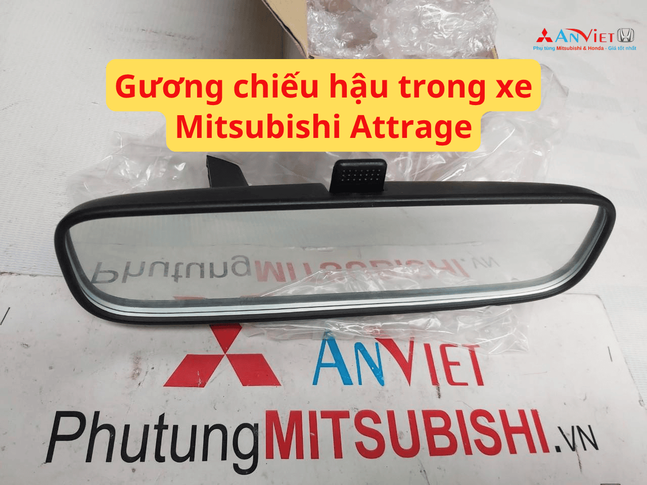 Gương chiếu hậu trong xe Mitsubishi Attrage