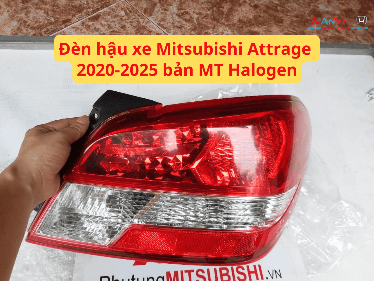 Đèn hậu xe Mitsubishi Attrage 2020-2025 bản MT Halogen