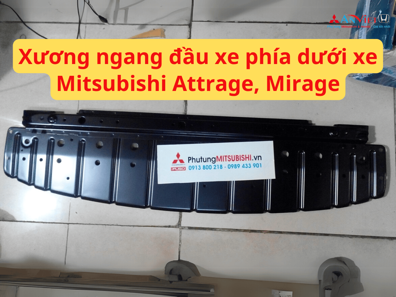 Xương ngang đầu xe phía dưới xe Mitsubishi Attrage, Mirage