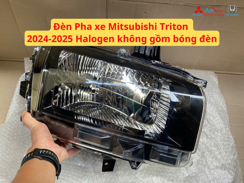 Đèn Pha xe Mitsubishi Triton 2024-2025 Halogen không gồm bóng đèn