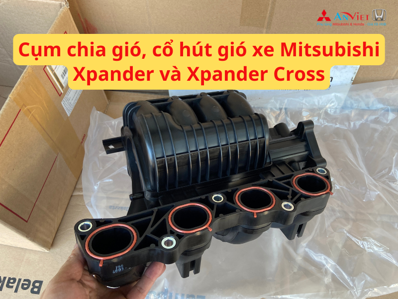 Cụm Chia Gió, Cổ Hút Gió xe Mitsubishi Xpander và Xpander Cross