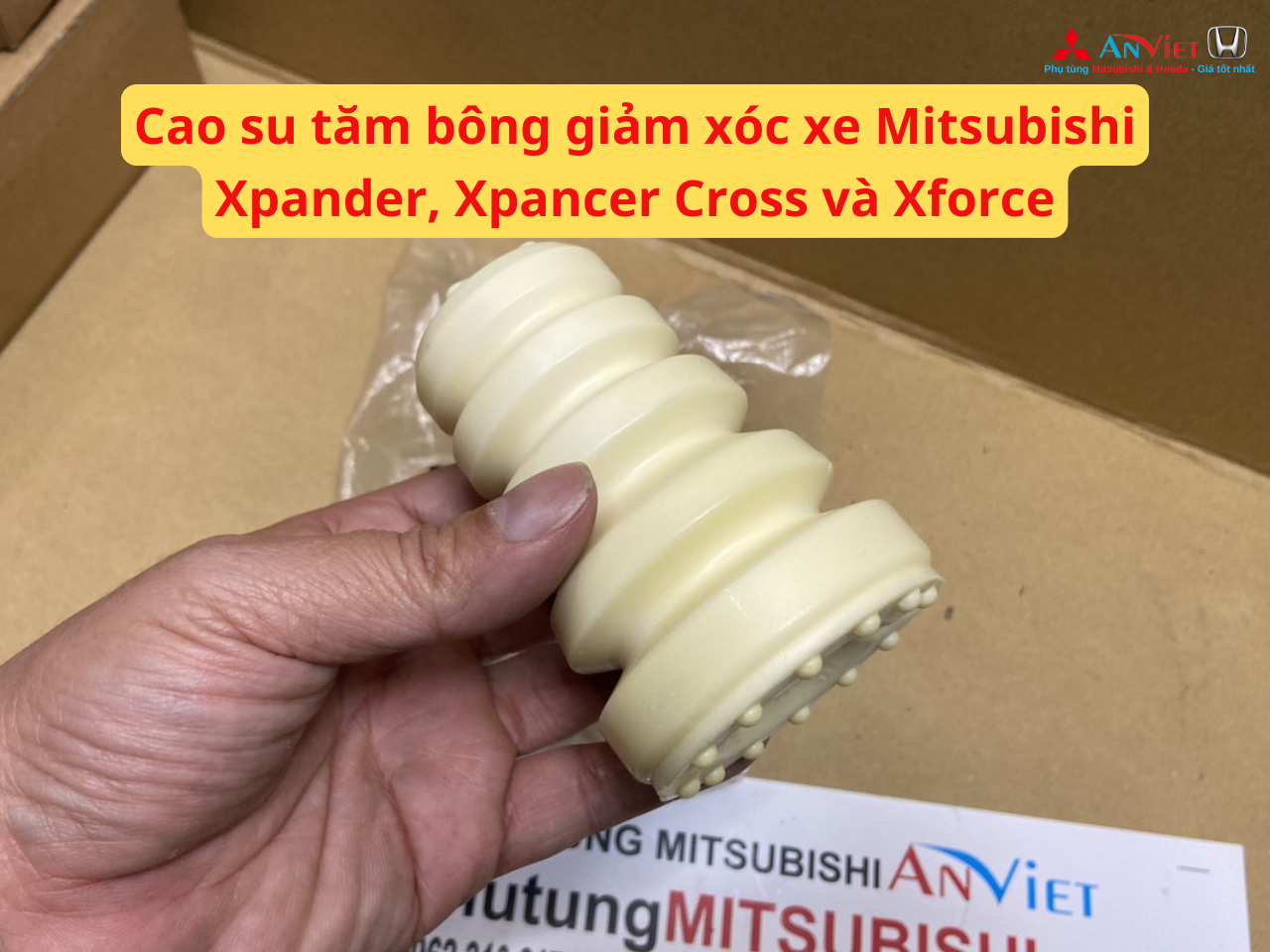 Cao su tăm bông giảm xóc xe Mitsubishi Xpander, Xpancer Cross và Xforce