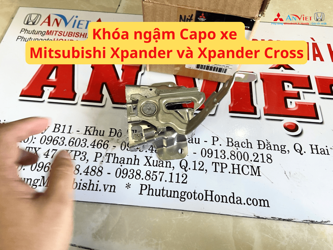 Khóa ngậm Capo xe Mitsubishi Xpander và Xpander Cross