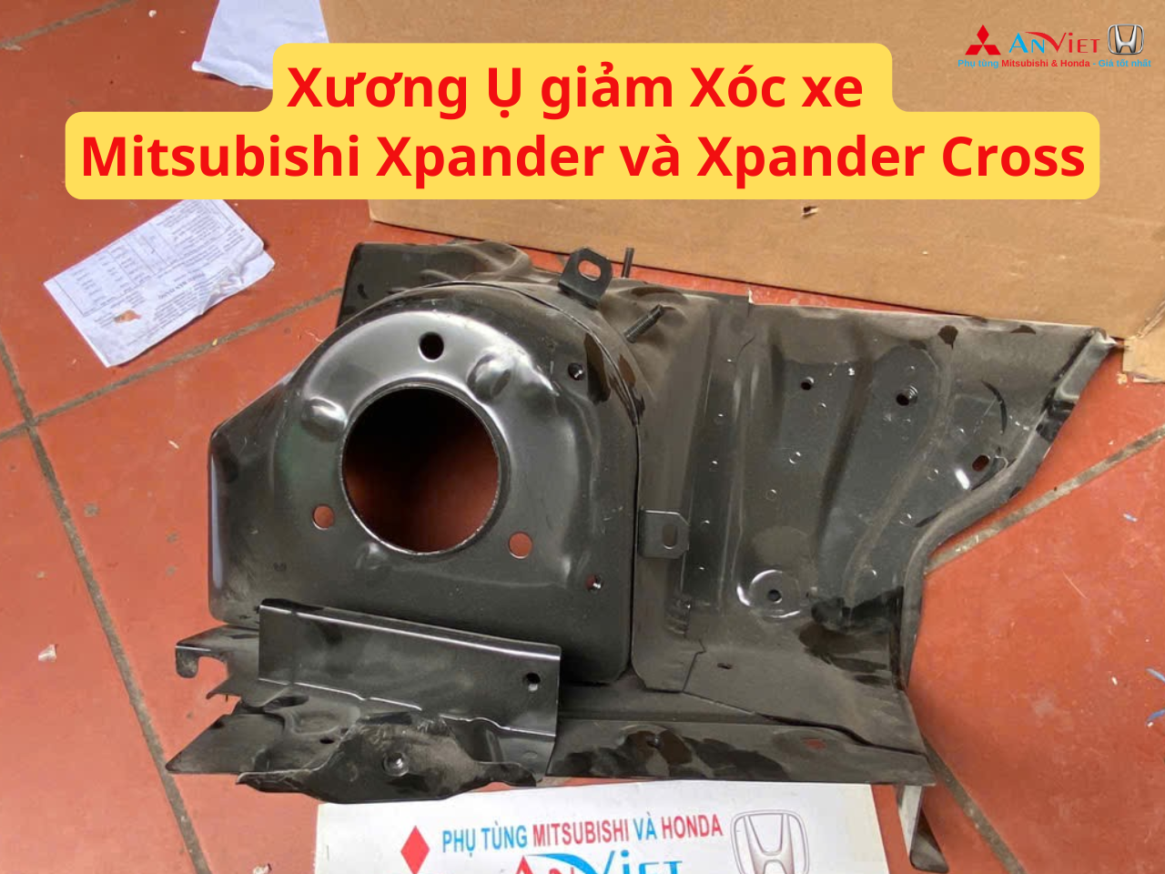 Xương Ụ giảm Xóc xe Mitsubishi Xpander và Xpander Cross