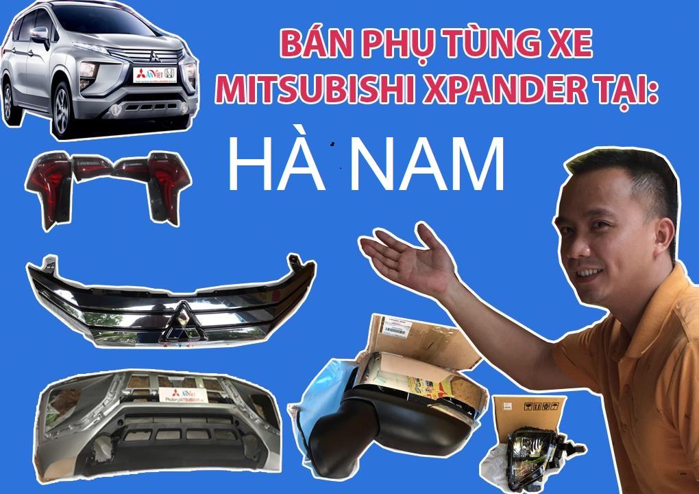 BÁN PHỤ TÙNG XE MITSUBISHI XPANDER TẠI HÀ NAM