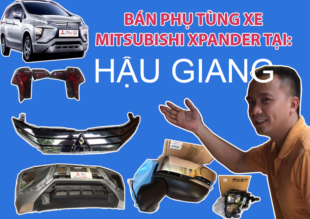 BÁN PHỤ TÙNG XE MITSUBISHI XPANDER TẠI HẬU GIANG