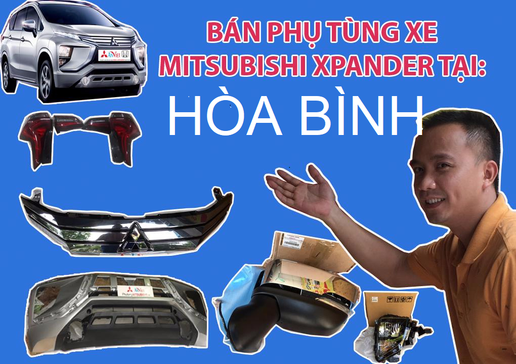 BÁN PHỤ TÙNG XE MITSUBISHI XPANDER TẠI HÒA BÌNH