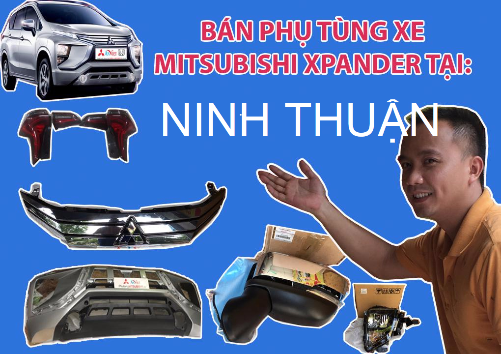 BÁN PHỤ TÙNG XE MITSUBISHI XPANDER TẠI NINH THUẬN