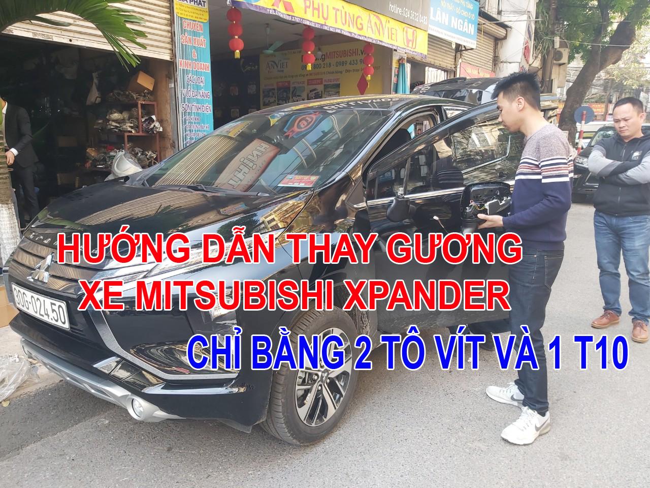 Hướng dẫn thay thế gương Mitsubishi Xpander tại nhà