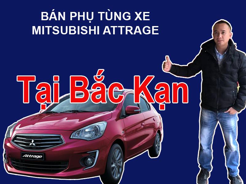 Bán phụ tùng xe Mitsubishi ATTRAGE tại Bắc Kạn