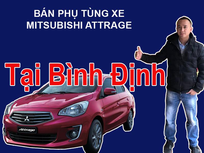 Bán phụ tùng xe Mitsubishi ATTRAGE tại Bình Định