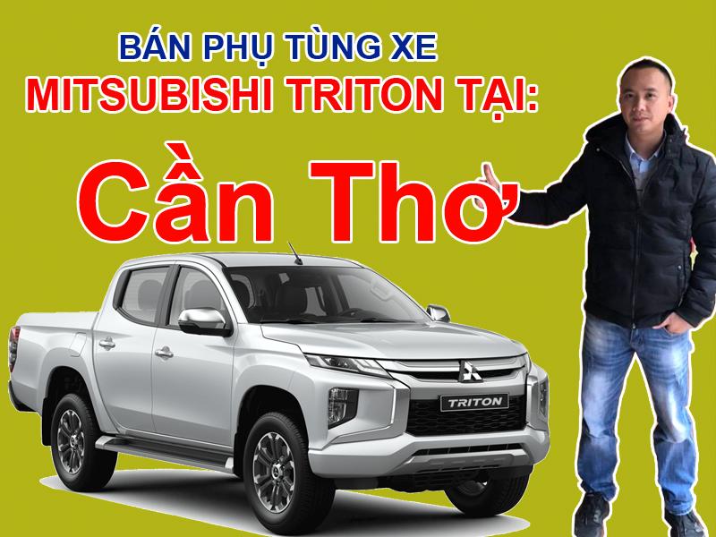 Bán phụ tùng xe Mitsubishi TRITON tại Cần Thơ