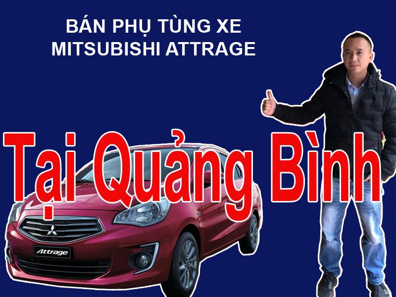 PHỤ TÙNG XE MITSUBISHI ATTRAGE QUẢNG BÌNH MUA BÁN PHỤ TÙNG XE MITSUBISHI ATTRAGE TẠI QUẢNG BÌNH  