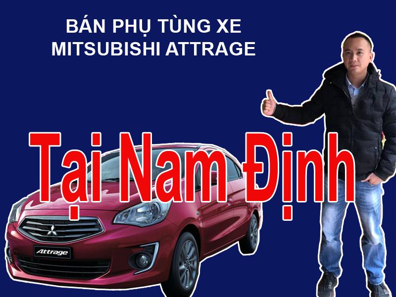 Phụ tùng xe Mitsubishi Attrage tại Nam Định Mua bán phụ tùng xe Mitsubishi Attrage tại Nam Định