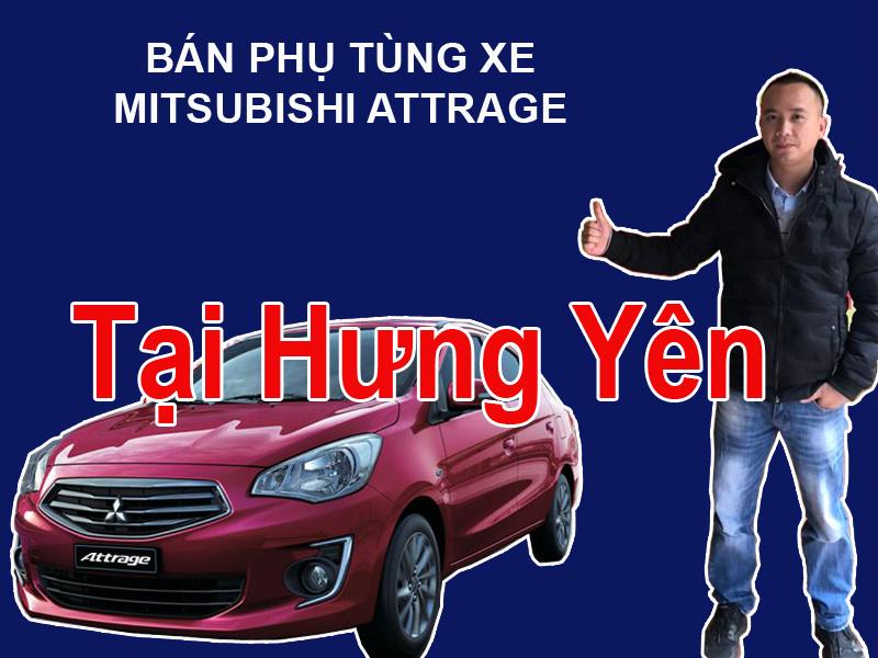 Phụ tùng xe Mitsubishi Attrage tại Hưng Yên Mua bán phụ tùng xe Mitsubishi Attrage tại Hưng Yên  