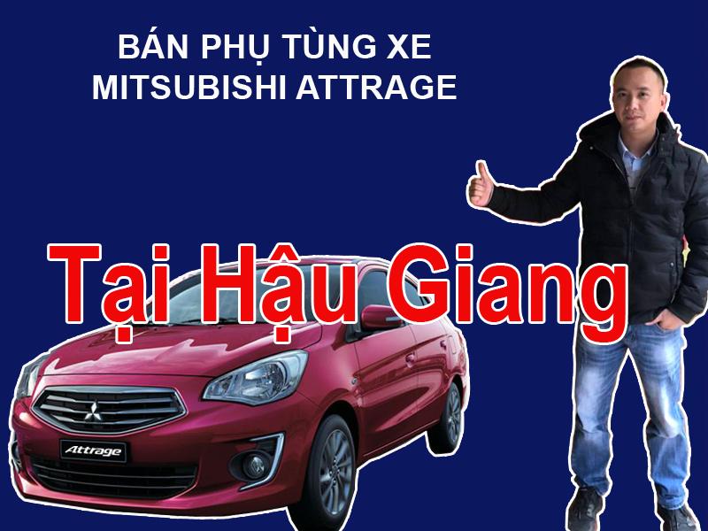 Phụ tùng xe Mitsubishi Attrage tại Hậu Giang Mua bán phụ tùng xe Mitsubishi Attrage tại Hậu Giang  