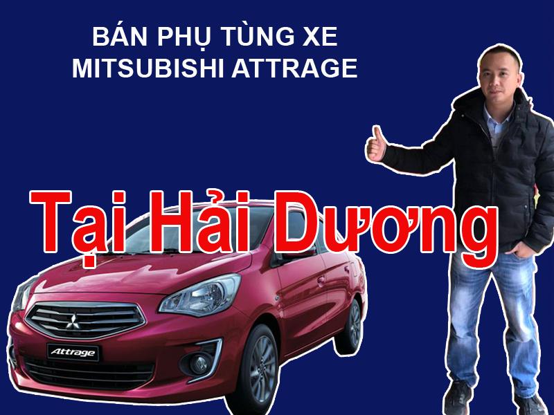 Phụ tùng xe Mitsubishi Attrage tại Hải Dương Mua bán phụ tùng xe Mitsubishi Attrage tại Hải Dương  