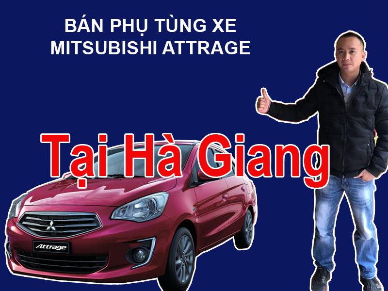 Phụ tùng xe Mitsubishi Attrage tại Hà Giang Mua bán phụ tùng xe Mitsubishi Attrage tại Hà Giang  