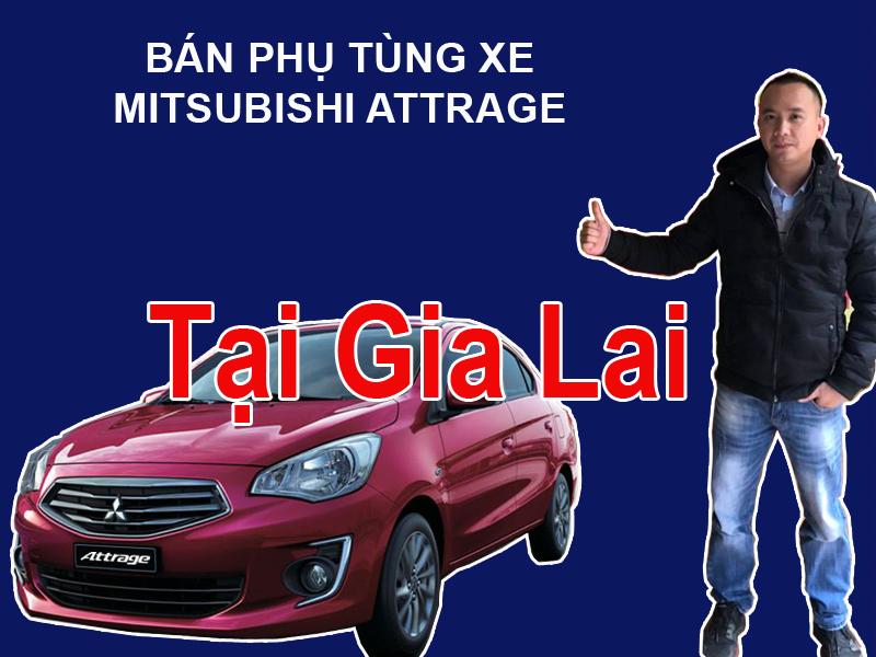 Phụ tùng xe Mitsubishi Attrage tại Gia Lai Mua bán phụ tùng xe Mitsubishi Attrage tại Gia Lai  