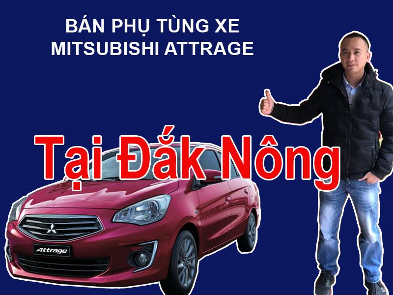 Phụ tùng xe Mitsubishi Attrage tại Đăk Nông Mua bán phụ tùng xe Mitsubishi Attrage tại Đăk Nông  