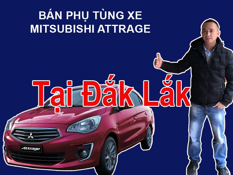 Phụ tùng xe Mitsubishi Attrage tại Đăk Lăk Mua bán phụ tùng xe Mitsubishi Attrage tại Đăk Lăk  