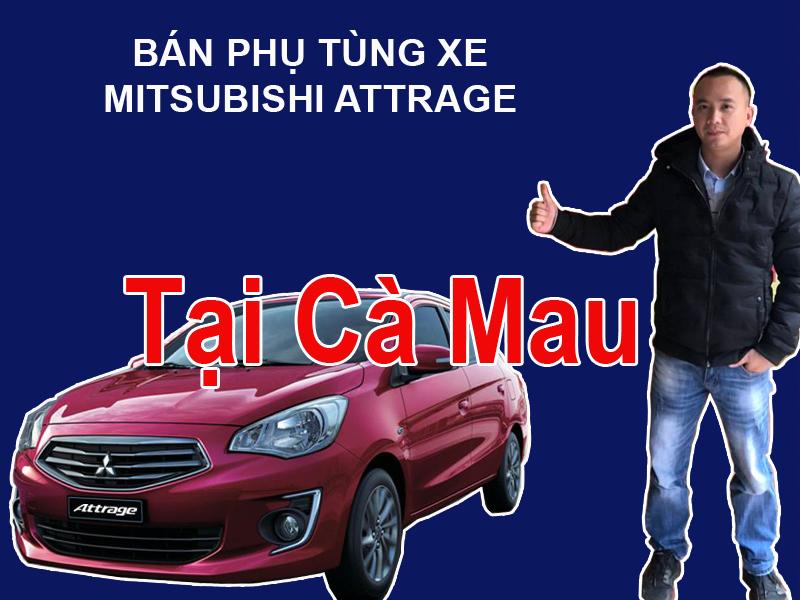 Phụ tùng xe Mitsubishi Attrage tại Cà Mau Mua bán phụ tùng xe Mitsubishi Attrage tại Cà Mau  