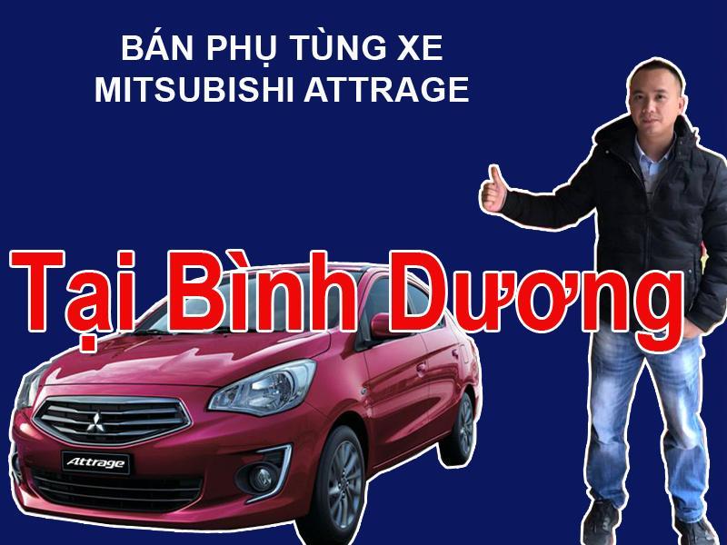 Phụ tùng xe Mitsubishi Attrage tại Bình Dương Mua bán phụ tùng xe Mitsubishi Attrage tại Bình Dương  