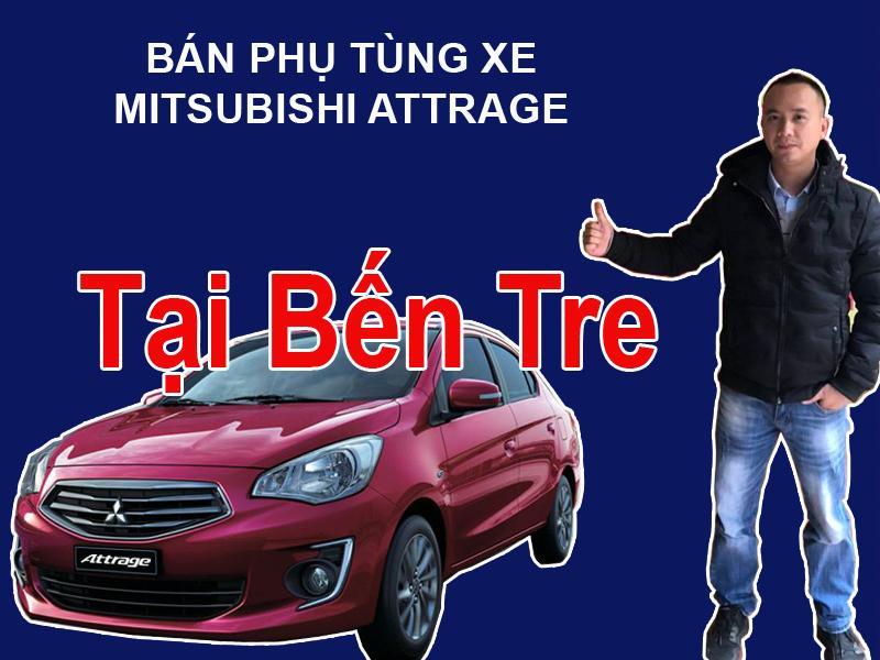 Phụ tùng xe Mitsubishi Attrage tại Bến Tre Mua bán phụ tùng xe Mitsubishi Attrage tại Bến Tre  