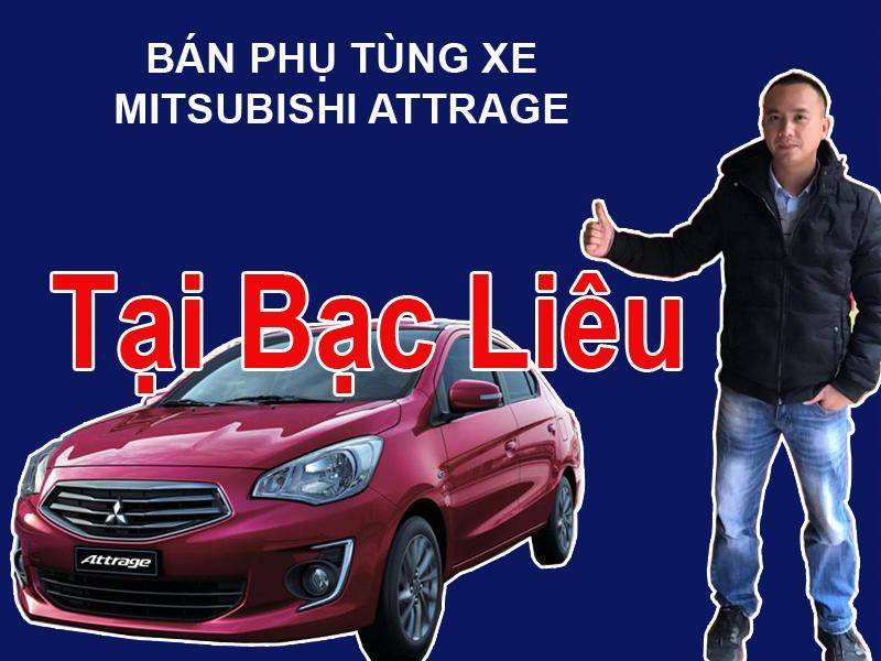 Phụ tùng xe Mitsubishi Attrage tại Bạc Liêu Mua bán phụ tùng xe Mitsubishi Attrage tại Bạc Liêu  