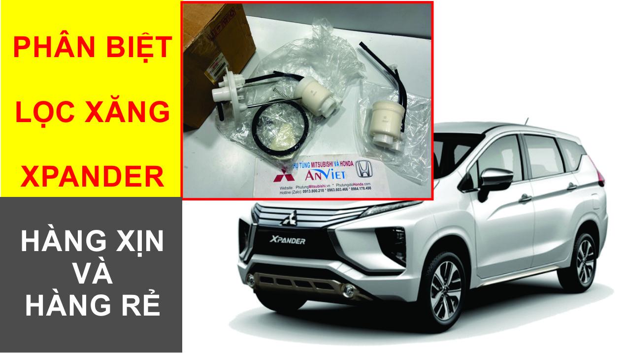 Cách phân biệt lọc xăng, lọc nhiên liệu xe Mitsubishi Xpander hàng xịn chính hãng và hàng thay thế