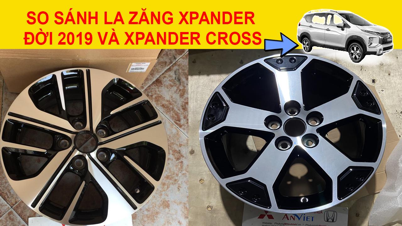 So sánh La zăng, Mâm xe Mitsubishi Xpander đời 2019 và xe Xpander Cross đời 2020