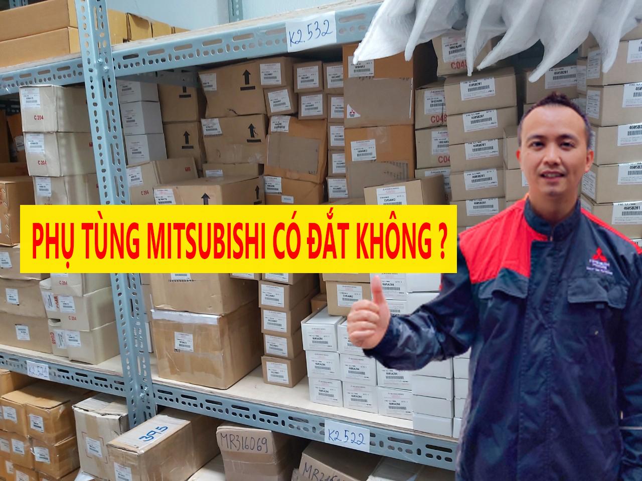 Phụ tùng Mitsubishi có đắt không?