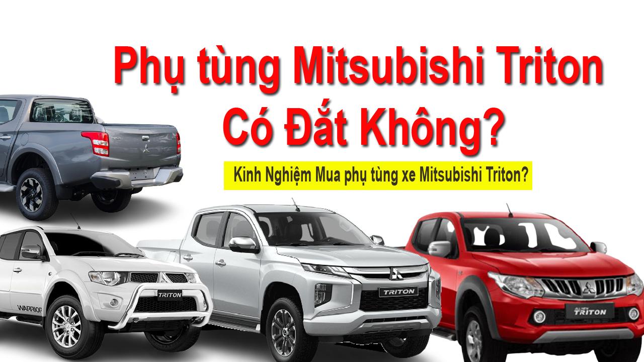 Phụ tùng xe Mitsubishi Triton có Đắt không?