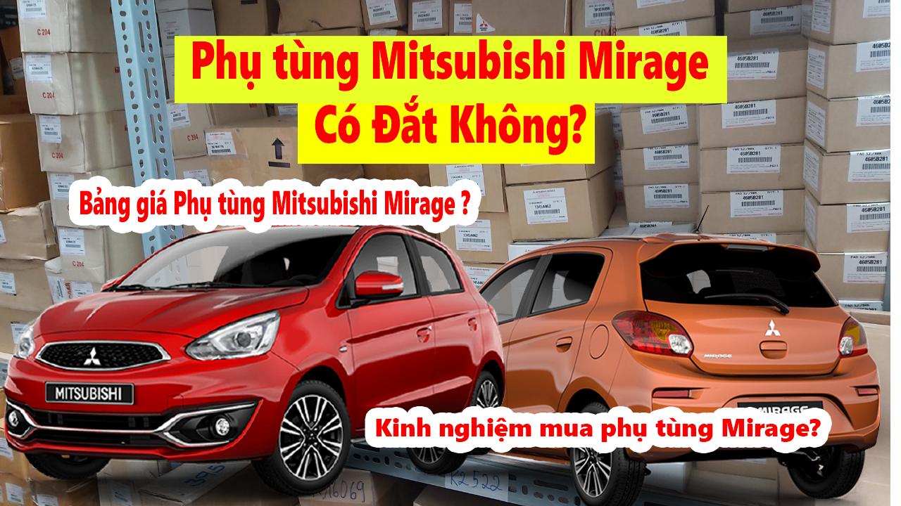 Phụ tùng xe Mitsubishi Mirage có đắt không?