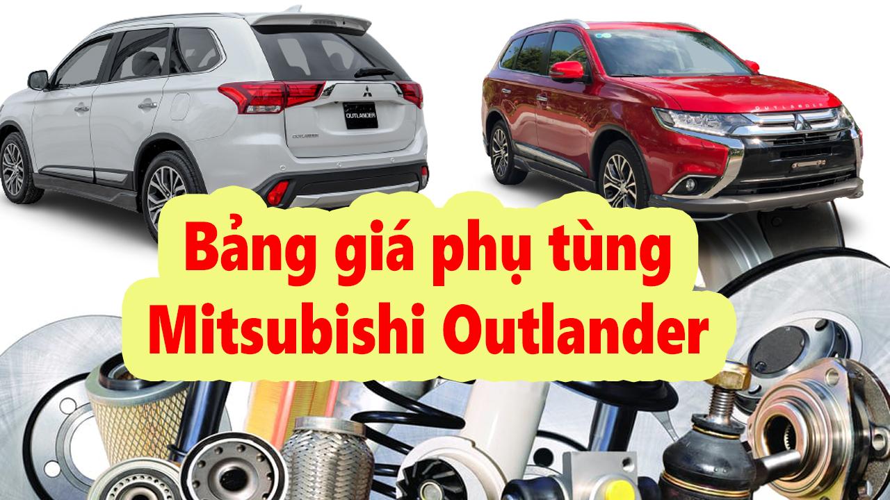 Bảng Giá Phụ tùng Mitsubishi Outlander