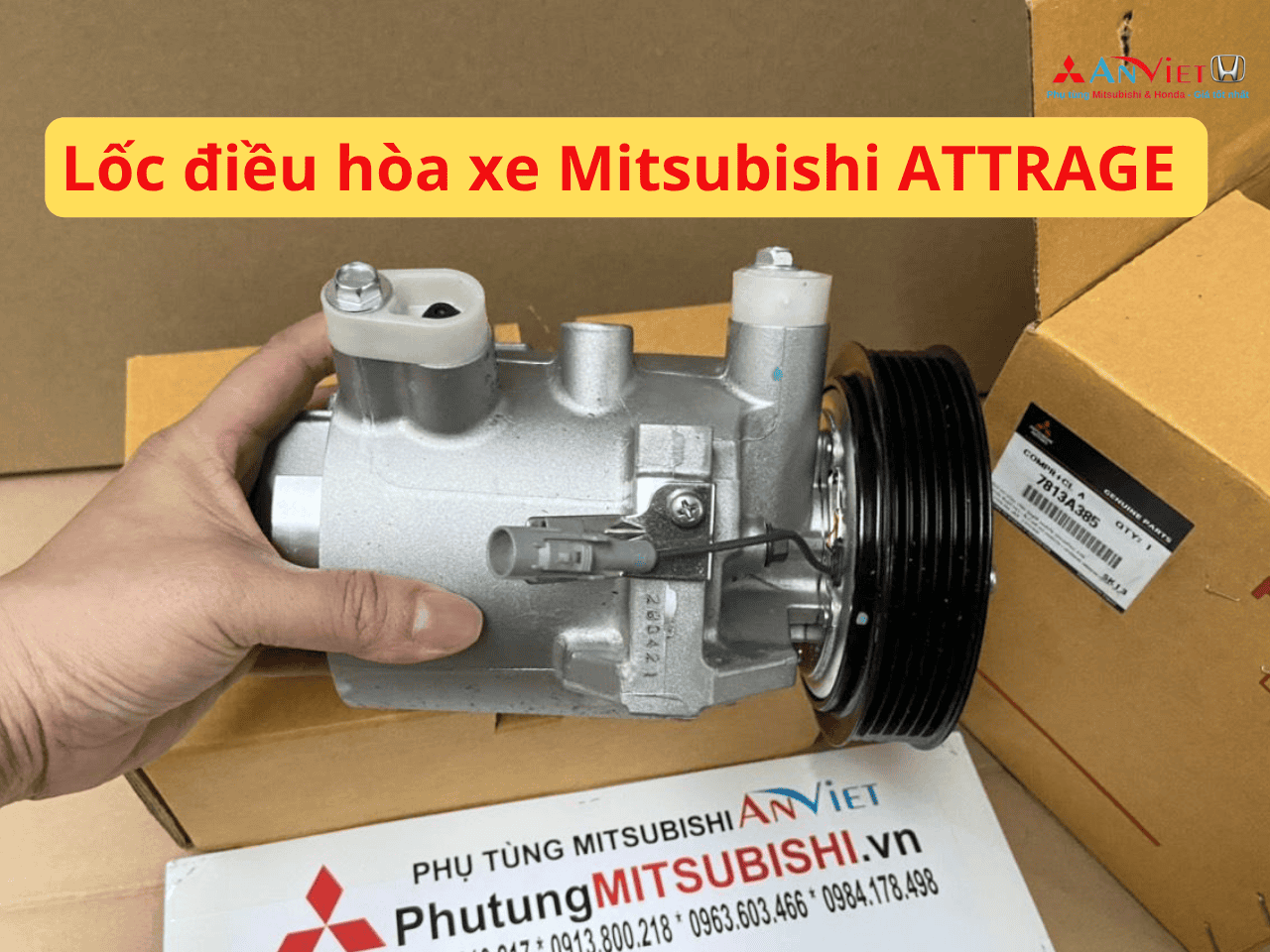Lốc điều hòa xe Mitsubishi ATTRAGE chính hãng
