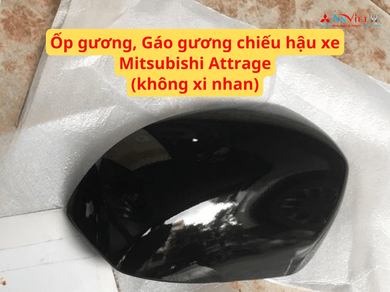 Ốp gương, Gáo gương chiếu hậu xe Mitsubishi Attrage