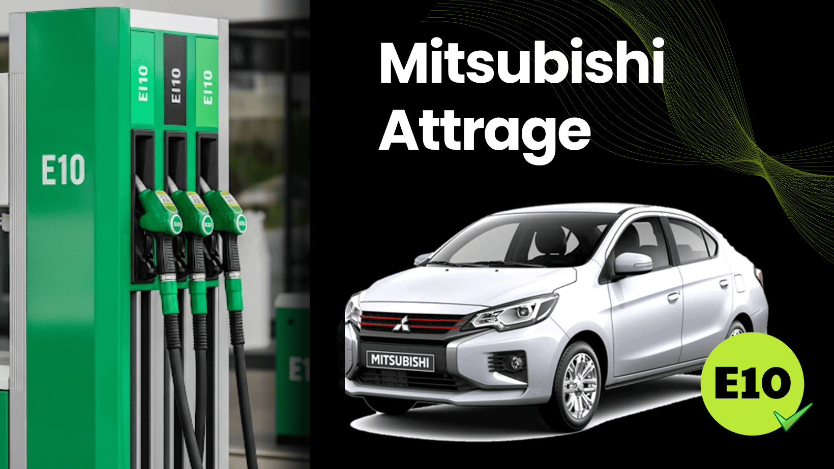 Mitsubishi Attrage có phù hợp với xăng E10 không?
