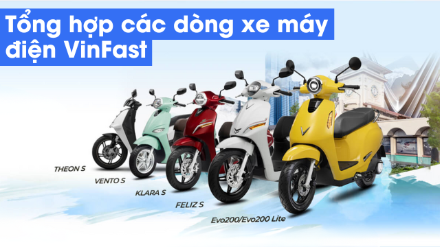 So Sánh Các Dòng Xe Máy Điện VinFast 2025