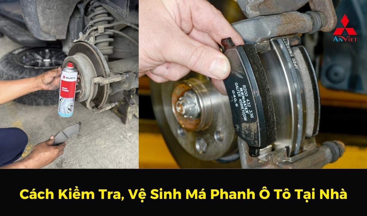 Cách Kiểm Tra, Vệ Sinh Má Phanh Ô Tô Tại Nhà