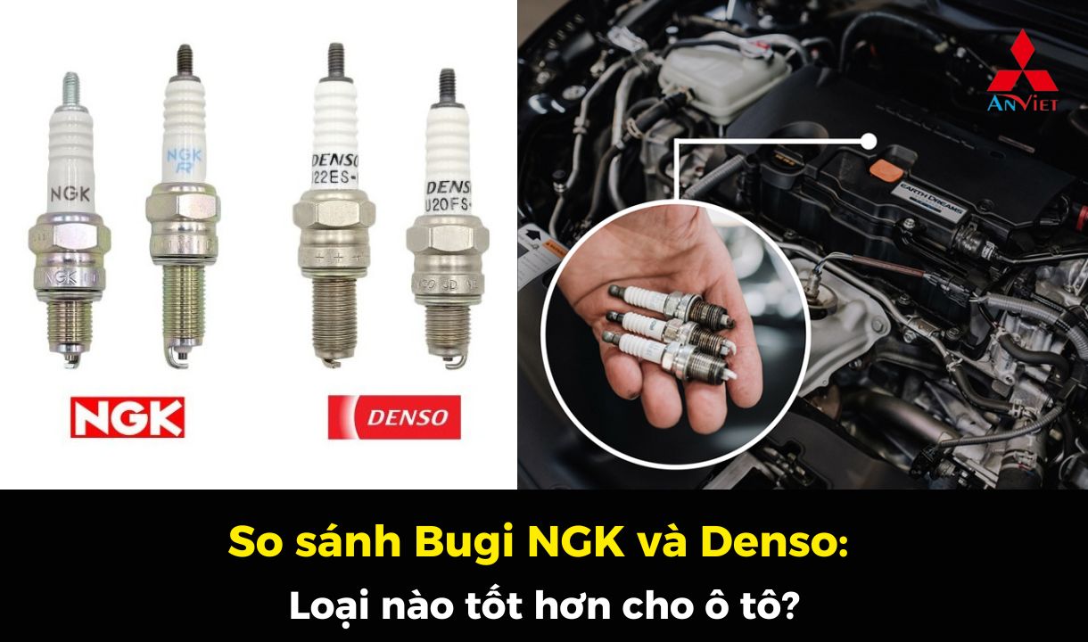 So sánh bugi NGK và Denso: Loại nào tốt hơn cho ô tô?