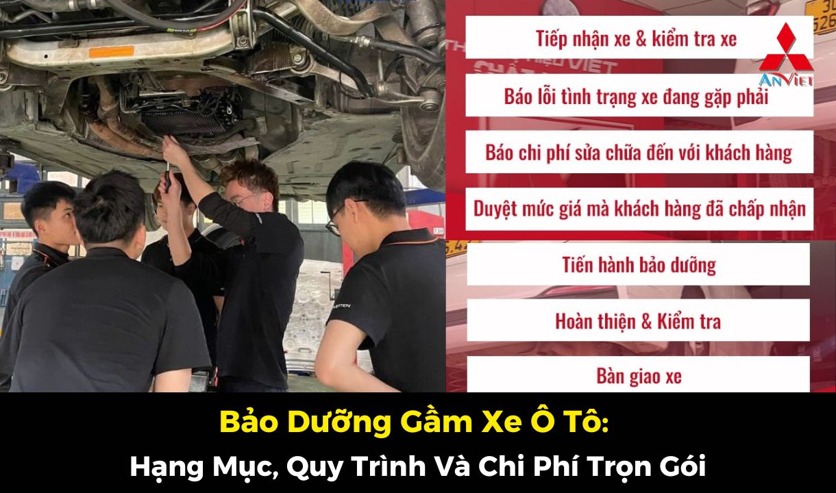 Bảo Dưỡng Gầm Xe Ô Tô: Hạng Mục, Quy Trình Và Chi Phí Trọn Gói