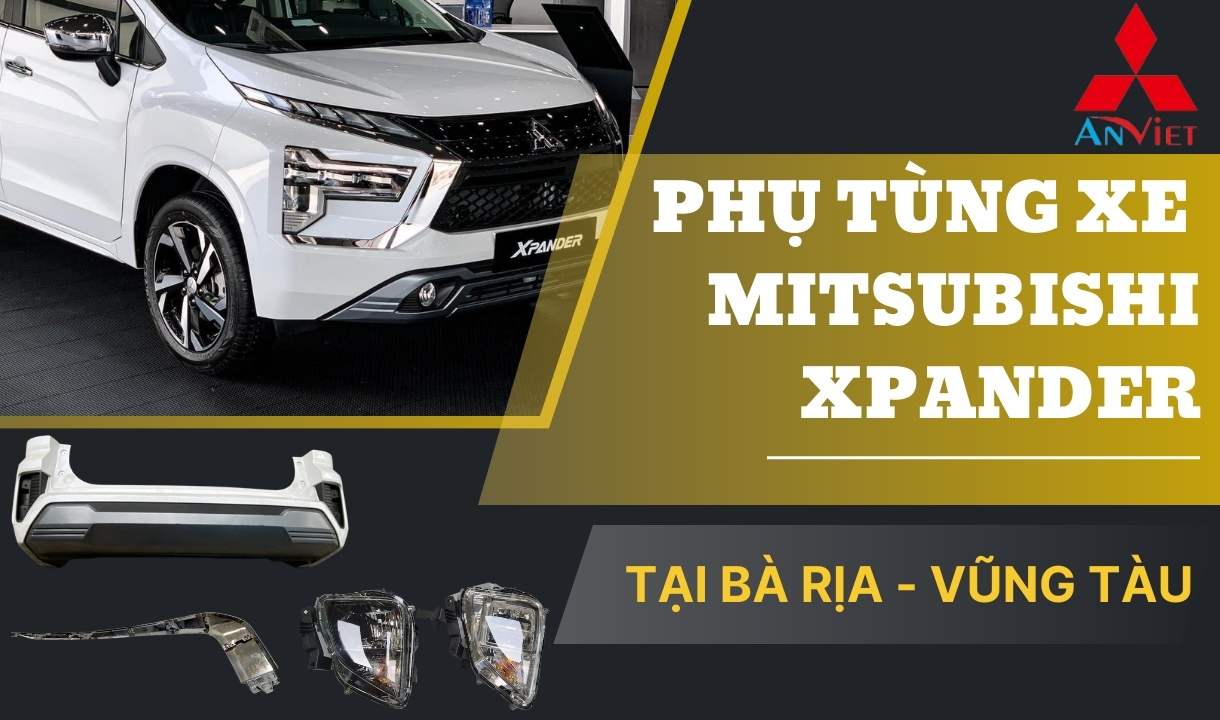 Phụ tùng xe Mitsubishi Xpander tại Bà Rịa - Vũng Tàu