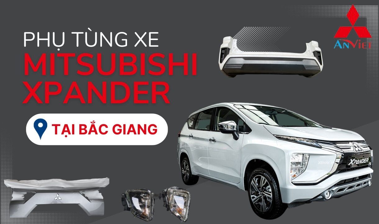 Phụ tùng xe Mitsubishi Xpander tại Bắc Giang