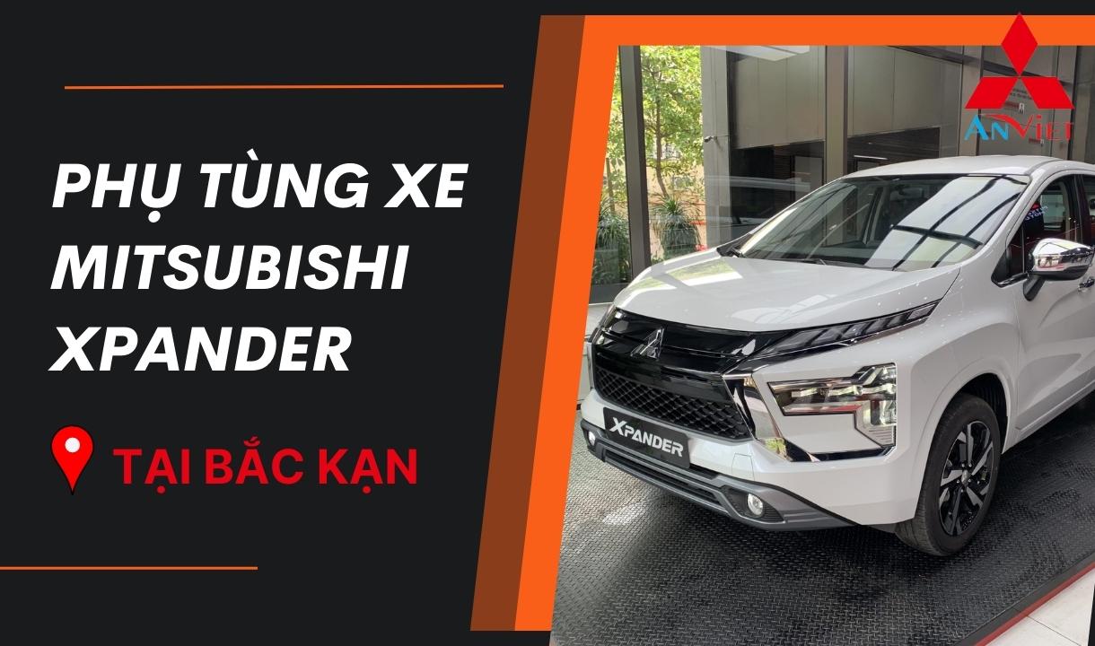 Phụ tùng xe Mitsubishi Xpander tại Bắc Kạn