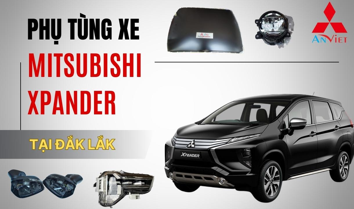 Phụ tùng xe Mitsubishi Xpander tại Đắk Lắk
