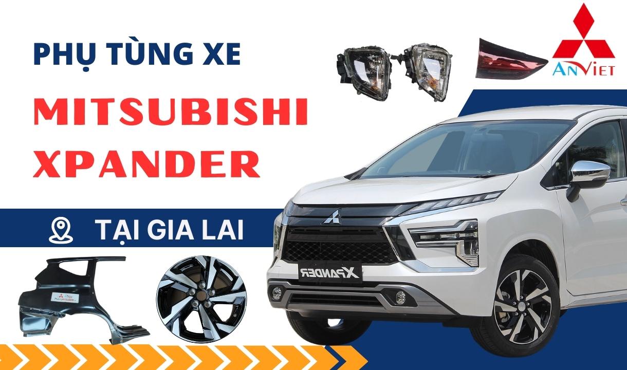Phụ tùng xe Mitsubishi Xpander tại Gia Lai